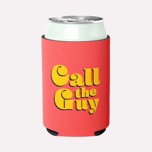 Call The Guy Coozie