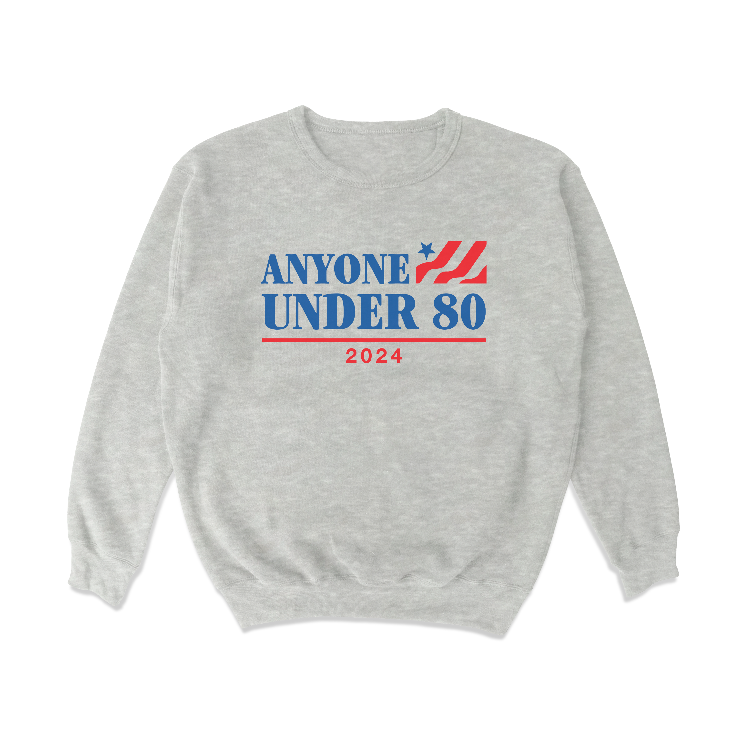 Anyone Under 80 | Crewneck | SHS |