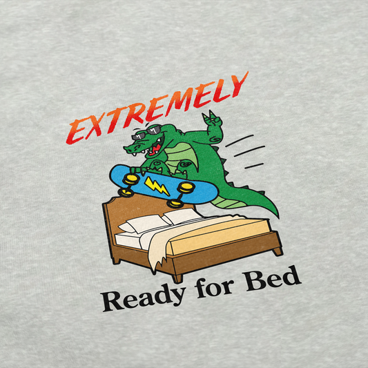 Extremely Ready For Bed Crewneck Sweatshirt