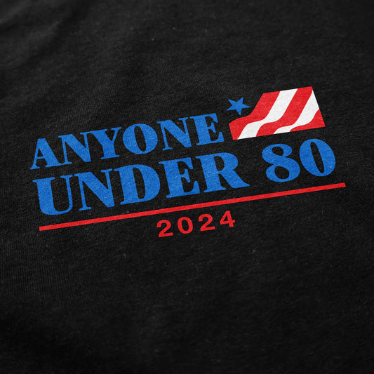 Anyone Under 80 Long Sleeve T Shirt