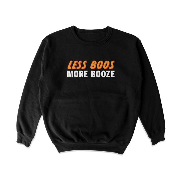 Less Boos More Booze Crewneck Sweatshirt