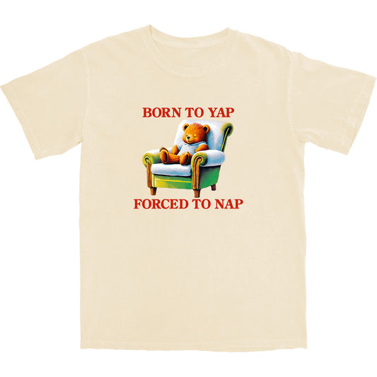 Born to Yap T Shirt