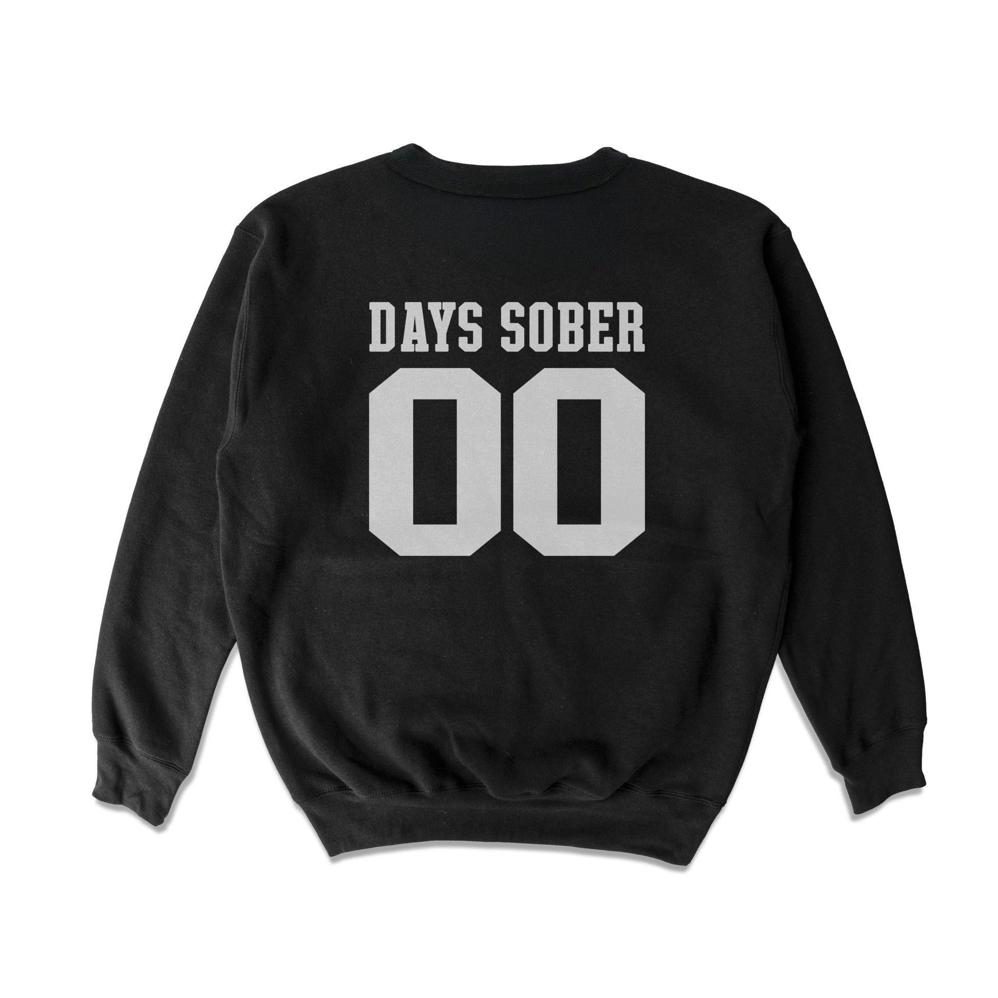 0 Days Sober Crewneck Sweatshirt - Shitheadsteve