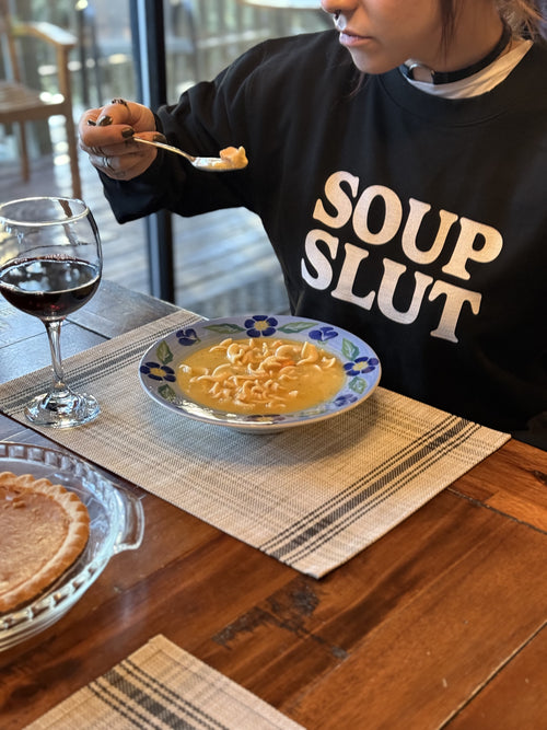 Soup Slut Crewneck Sweatshirt