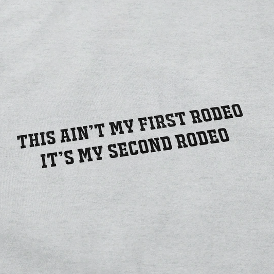 My Second Rodeo Crewneck Sweatshirt