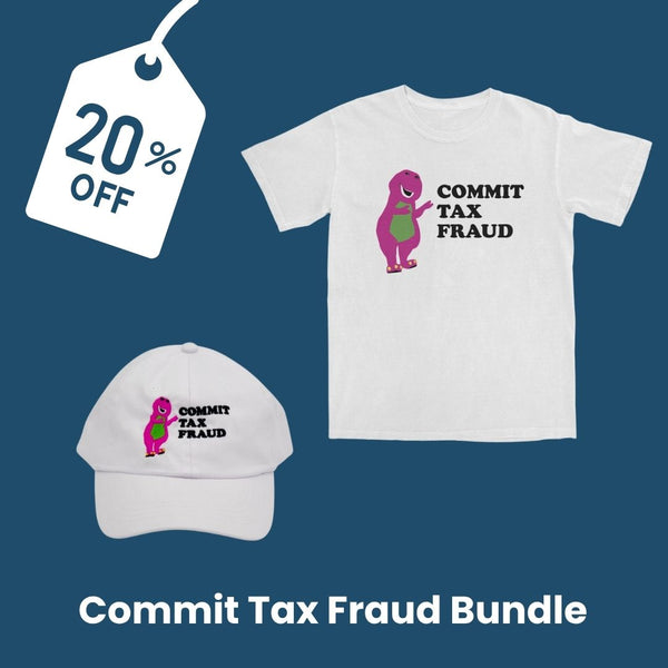 Commit Tax Fraud Bundle