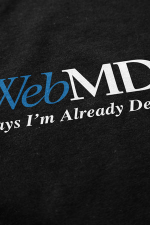 Already Dead T Shirt - Shitheadsteve