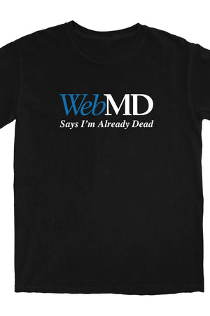 Already Dead T Shirt - Shitheadsteve