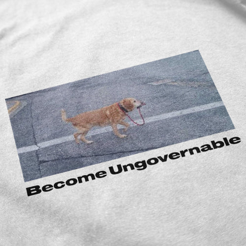 Become Ungovernable T Shirt - Shitheadsteve