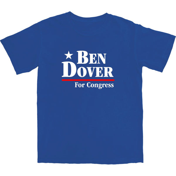 Ben Dover T Shirt - Shitheadsteve