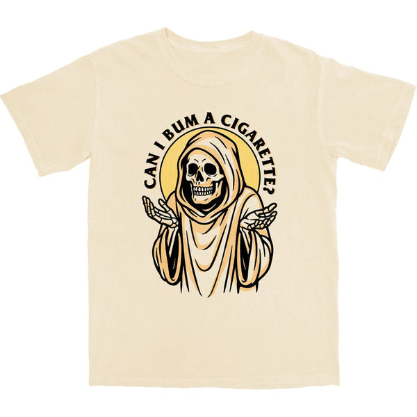 Bum A Cig T Shirt - Shitheadsteve