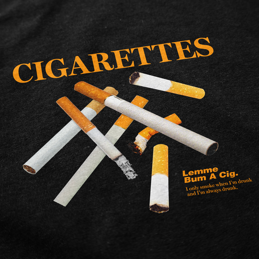 Cigarettes T Shirt