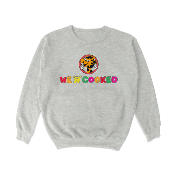 We R Cooked Crewneck Sweatshirt