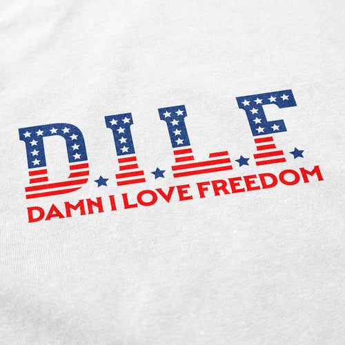 Damn I Love Freedom Text T Shirt - Shitheadsteve