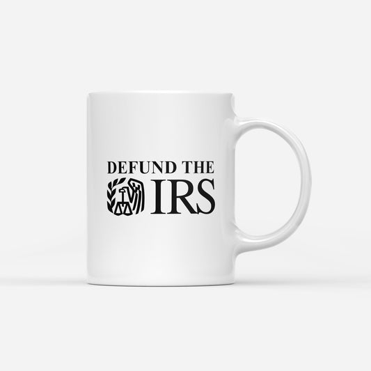 Defund The IRS Mug
