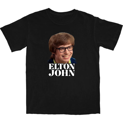 Elton Powers T Shirt - Shitheadsteve