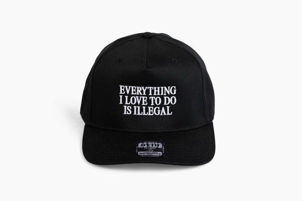 Everything I Love To Do Is Illegal Trucker Hat - Shitheadsteve