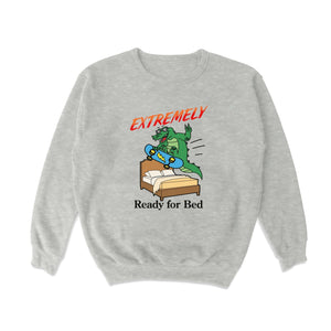 Extremely Ready For Bed Crewneck Sweatshirt - Shitheadsteve