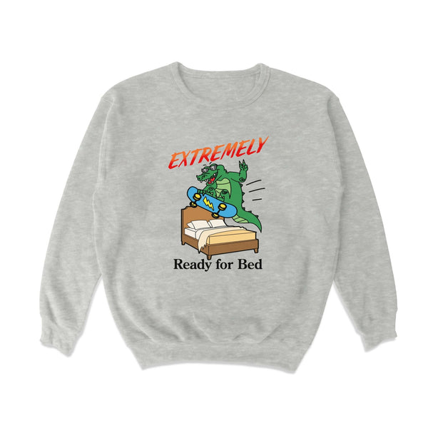 Extremely Ready For Bed Crewneck Sweatshirt - Shitheadsteve