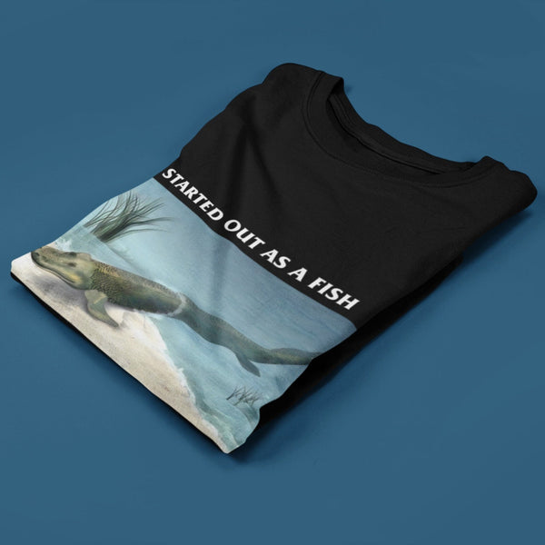 Started Out As A Fish T Shirt