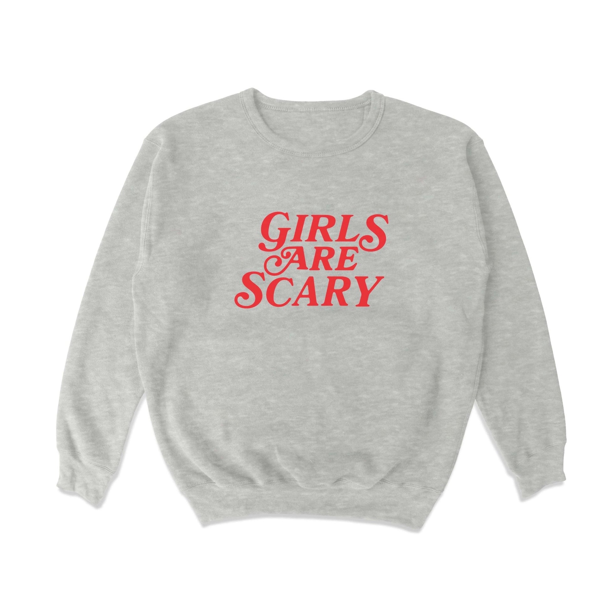 Girls Are Scary Crewneck Sweatshirt - Shitheadsteve