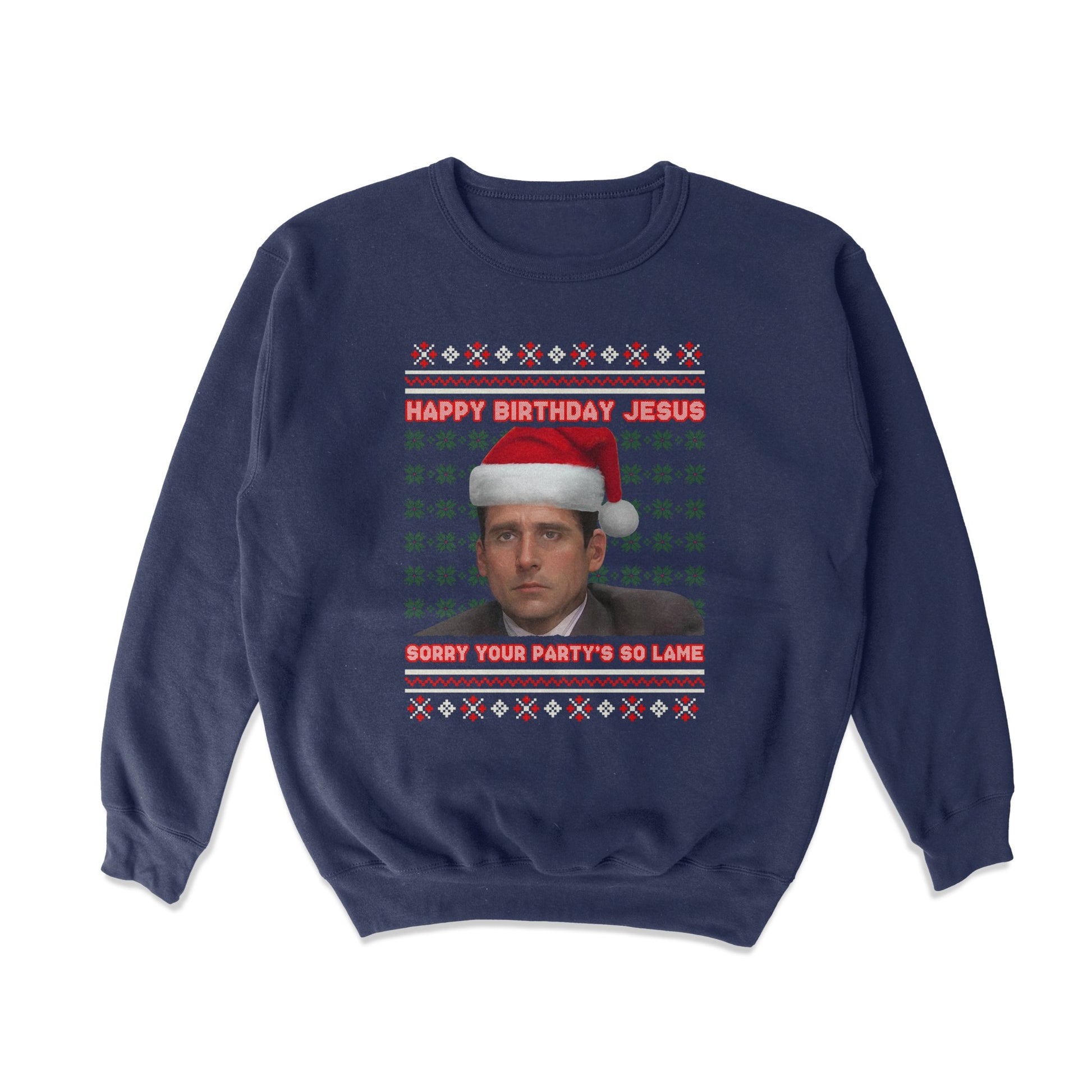 Happy Birthday Jesus Crewneck Sweatshirt - Shitheadsteve