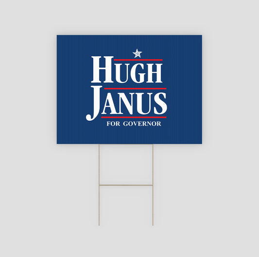 Hugh Janus Yard Sign
