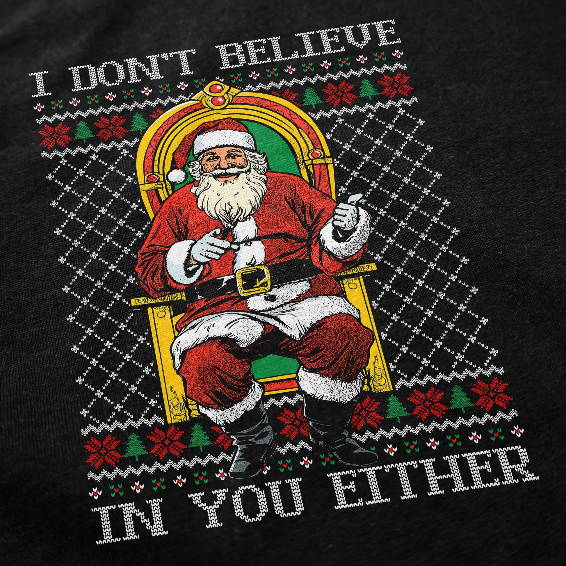 I Don't Believe In You T Shirt - Shitheadsteve