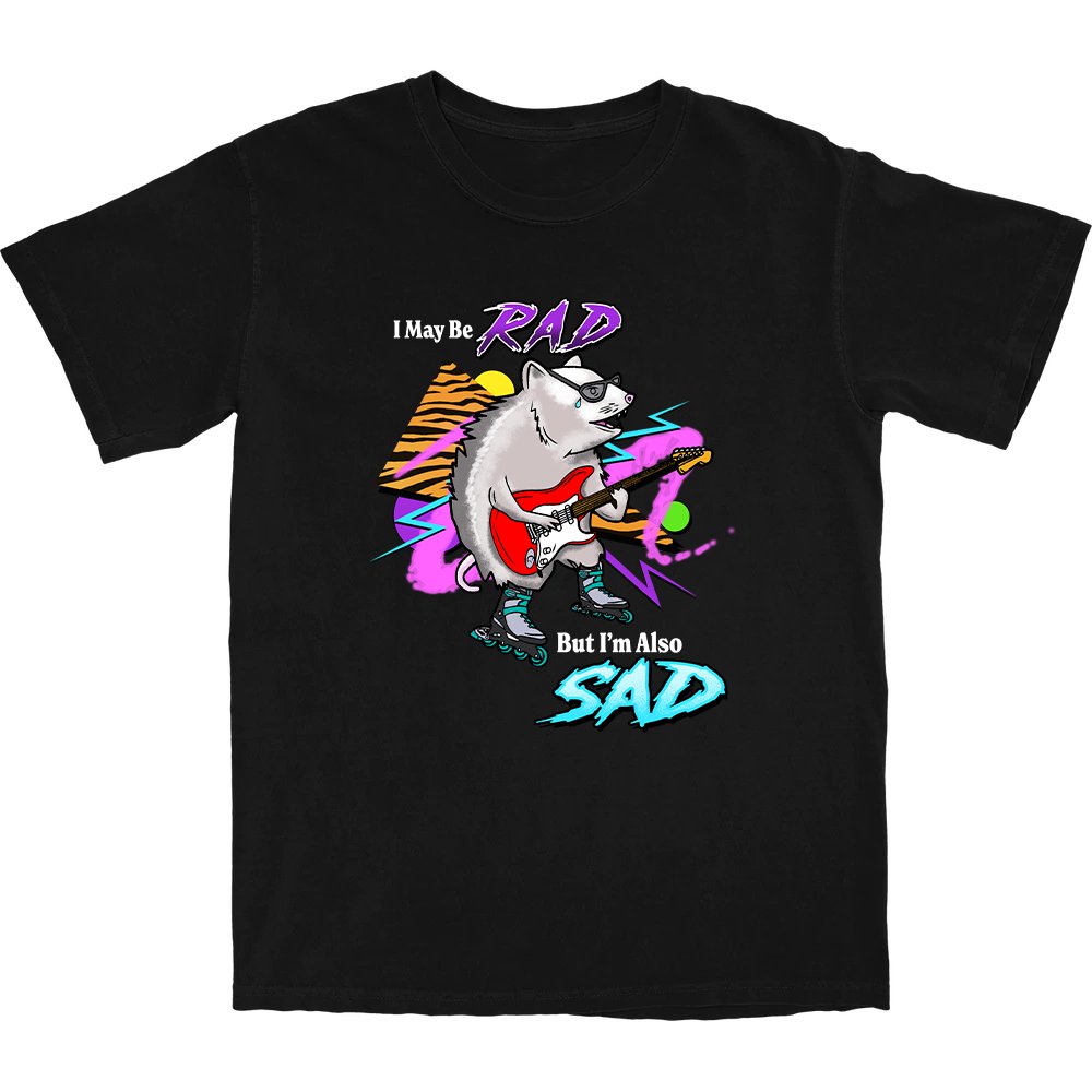 I May Be Rad T Shirt - Shitheadsteve