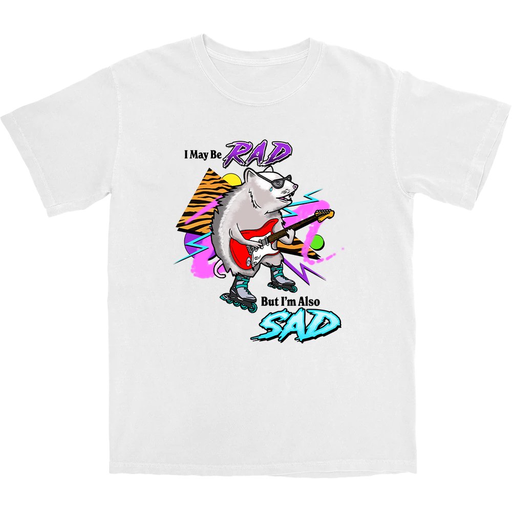 I May Be Rad T Shirt - Shitheadsteve