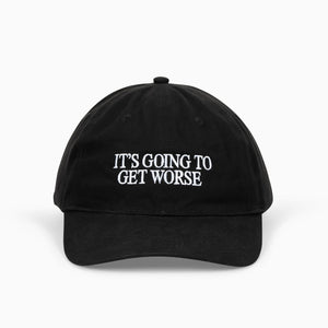 It's Going To Get Worse Hat - Shitheadsteve