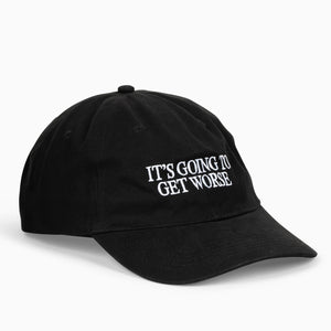 It's Going To Get Worse Hat - Shitheadsteve