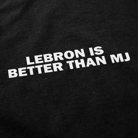 Lebron is Better T Shirt