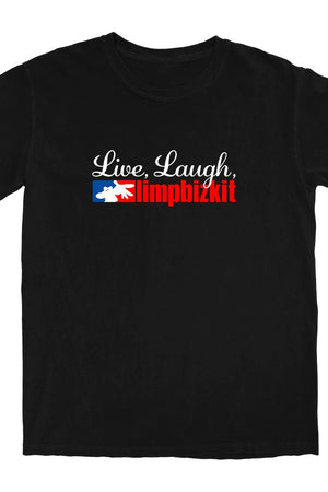 Live Laugh Nu Metal T Shirt - Shitheadsteve