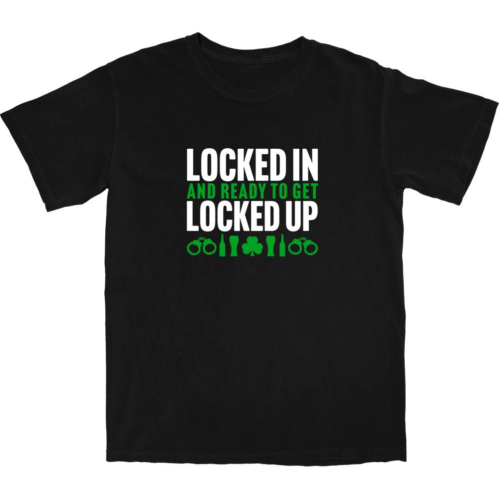 Locked In T Shirt - Shitheadsteve