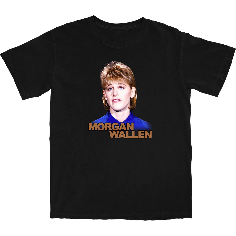 Morgan wEllen T Shirt - Shitheadsteve