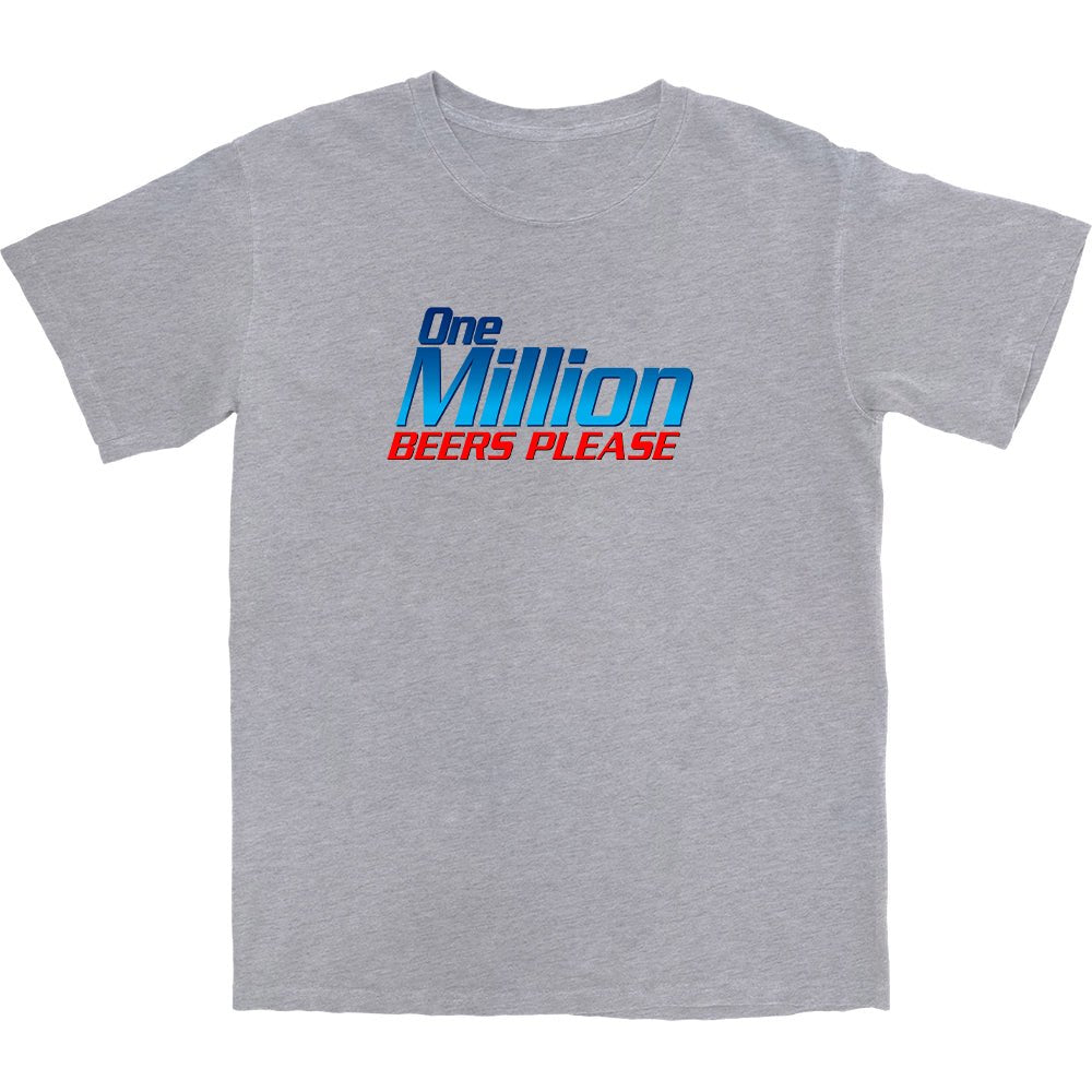 One Million Beers T Shirt - Shitheadsteve