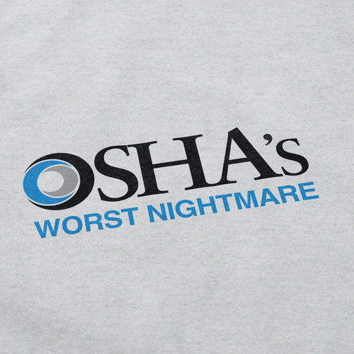 OSHA's Worst Nightmare Crewneck Sweatshirt - Shitheadsteve