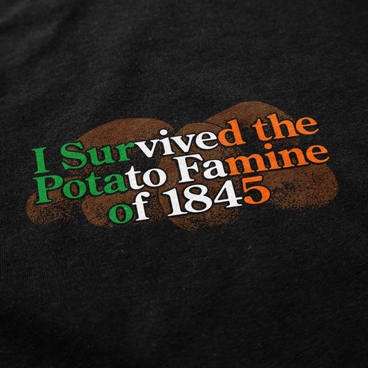 I survived the potato famine T Shirt