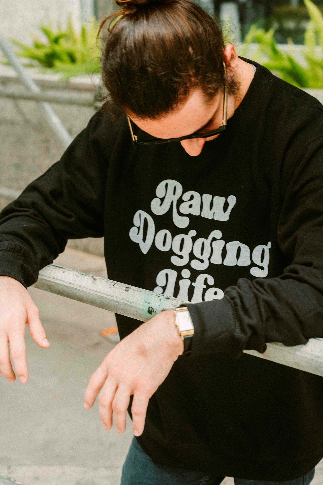 Raw Dogging Life Crewneck Sweatshirt - Shitheadsteve