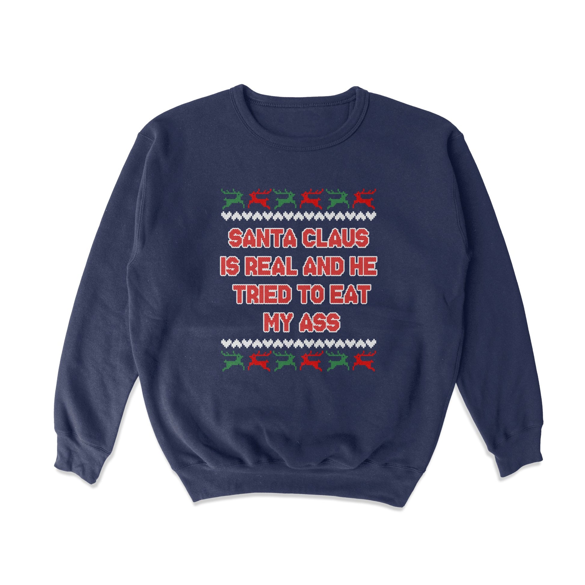 Santa Tried Crewneck - Shitheadsteve