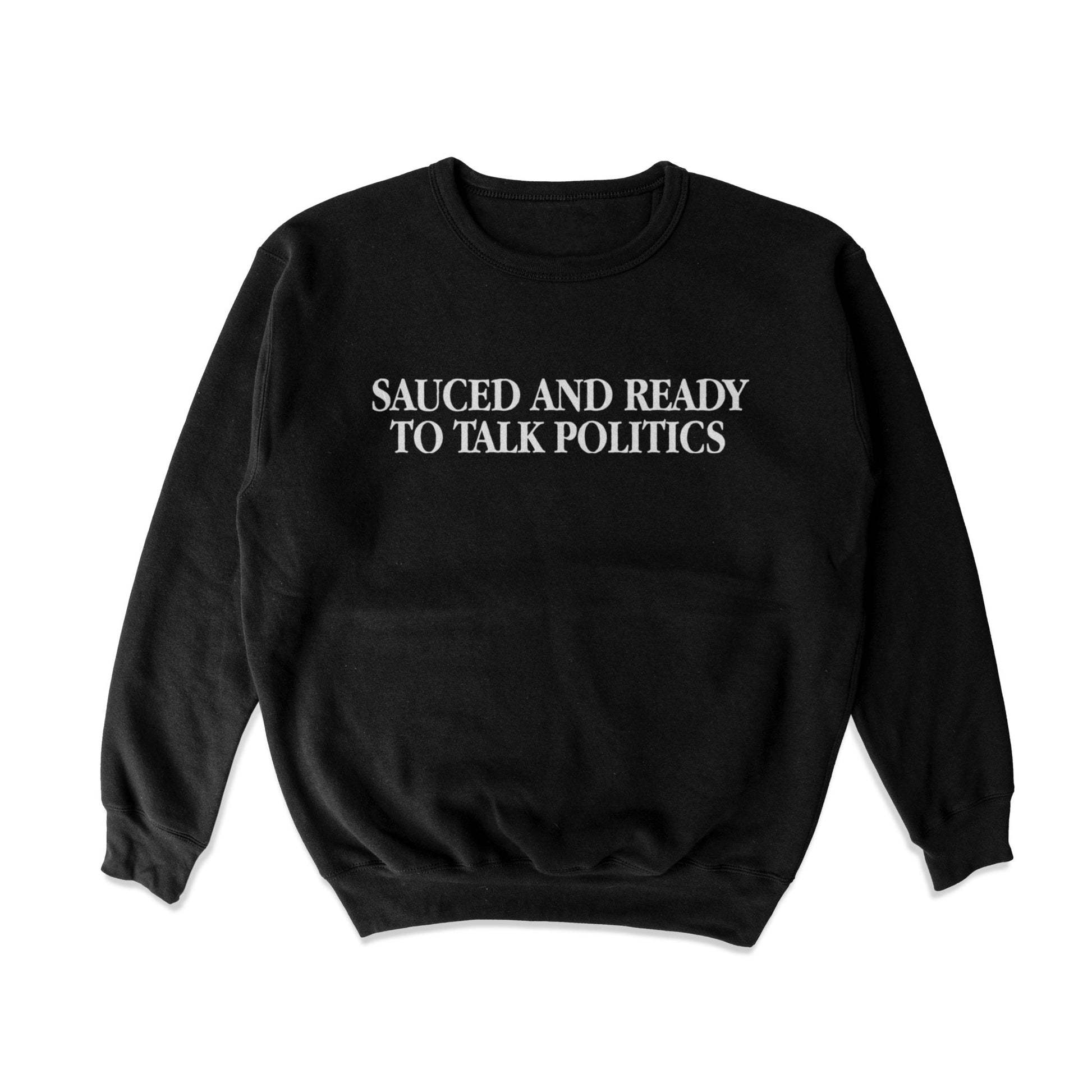 Sauced and Ready Crewneck Sweatshirt - Shitheadsteve