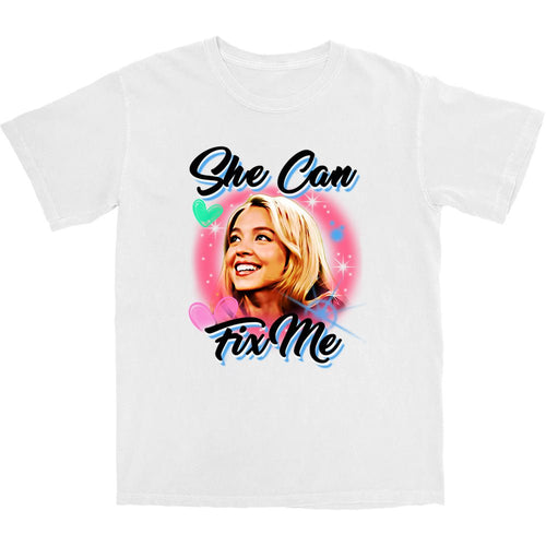 She Can Fix Me T Shirt - Shitheadsteve