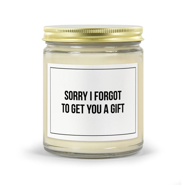 Sorry I Forgot To Get You A Gift Candle - Shitheadsteve