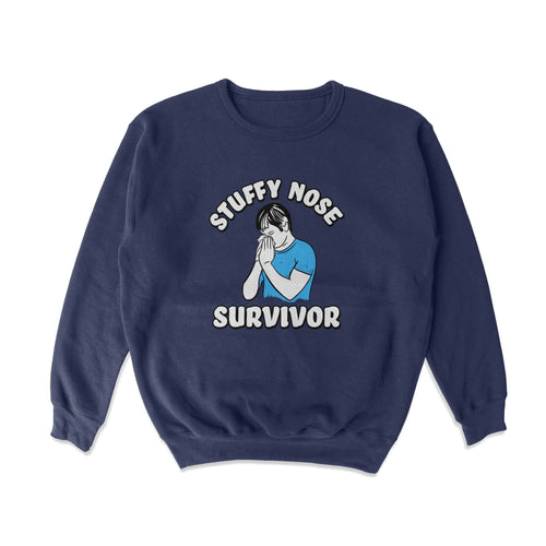 Stuffy Nose Survivor Crewneck Sweatshirt - Shitheadsteve