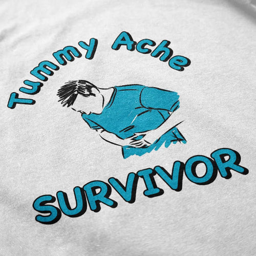 Tummy Ache Survivor T Shirt - Shitheadsteve
