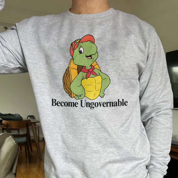 Become Ungovernable Turtle Crewneck Sweatshirt