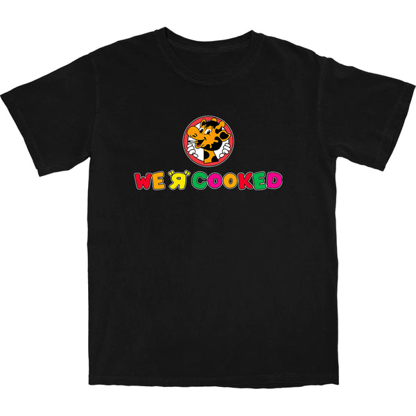 We R Cooked T Shirt