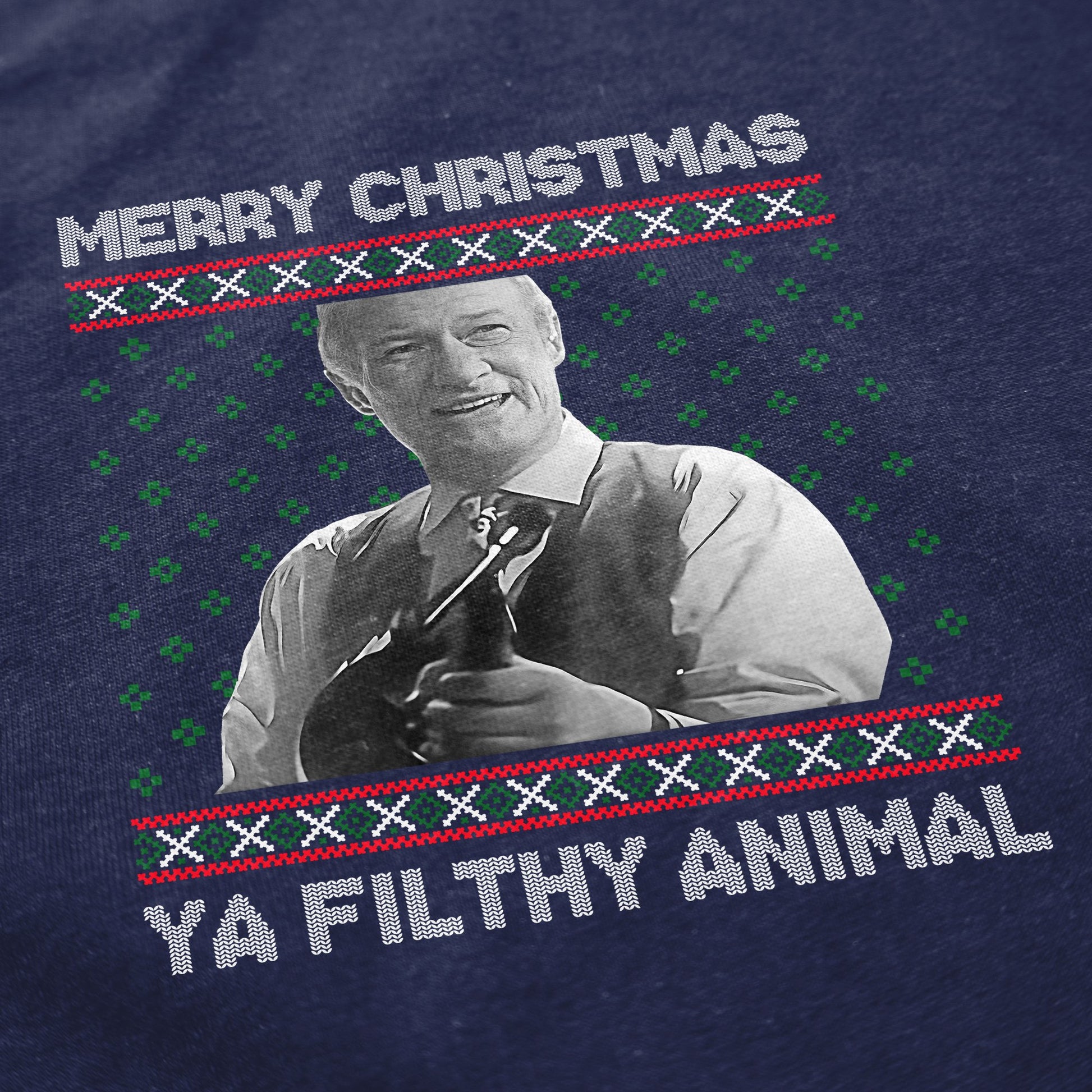 Ya Filthy Animal Tacky Sweater - Shitheadsteve