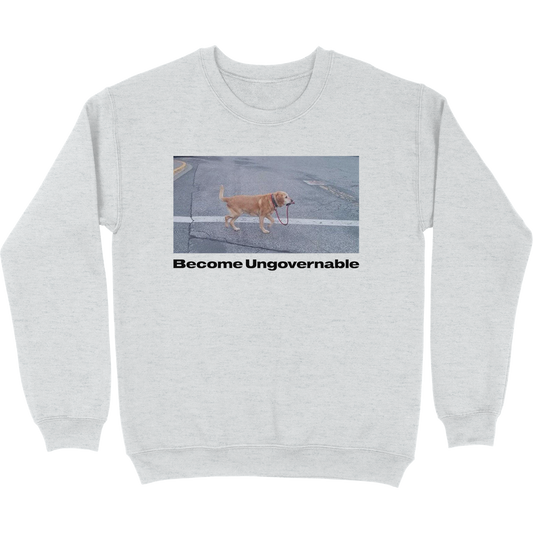 Become Ungovernable Crewneck Sweatshirt